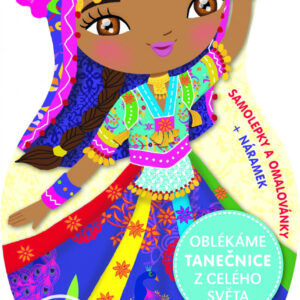 Oblékáme tanečnice z celého světa